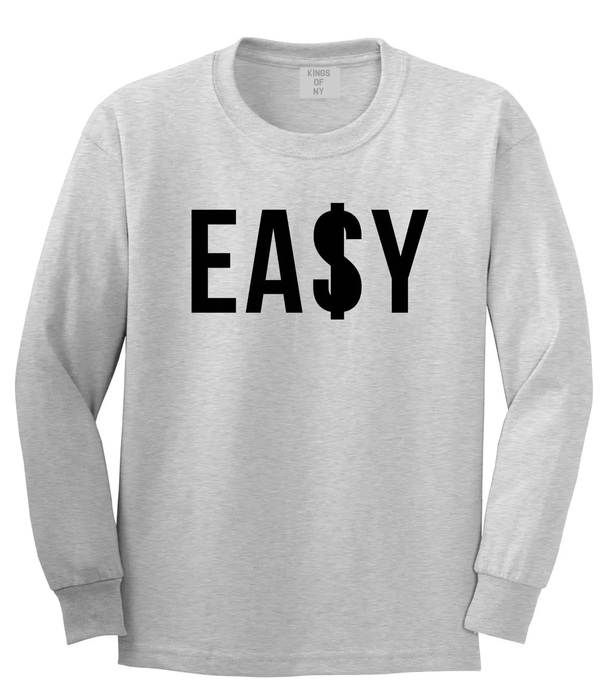 Easy Money Sign Long Sleeve T-Shirt