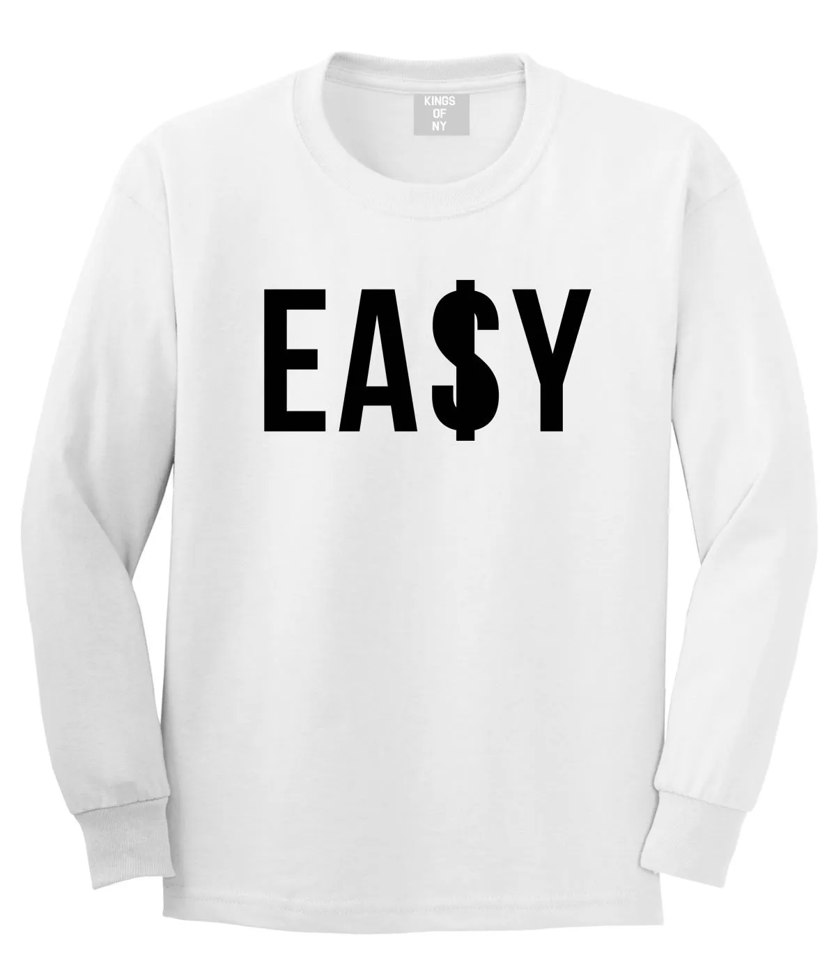 Easy Money Sign Long Sleeve T-Shirt