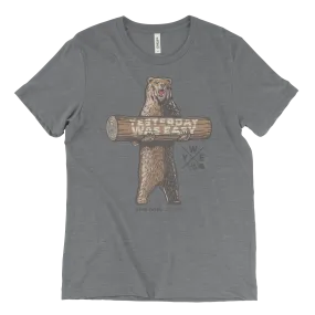 Yesterday Was Easy Log | T-Shirt